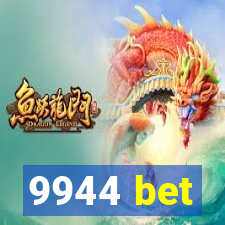 9944 bet